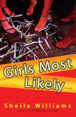 Book cover for Girls Most Likely: A Novel
