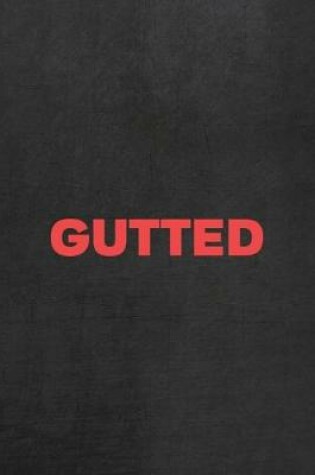 Cover of Gutted