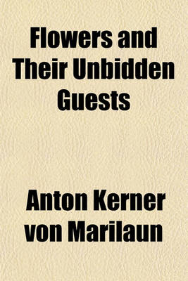 Book cover for Flowers and Their Unbidden Guests