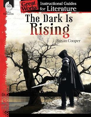 Book cover for The Dark Is Rising: An Instructional Guide for Literature