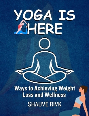 Cover of Yoga Is Here