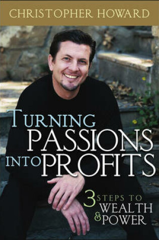 Cover of Turning Passions Into Profits