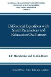 Book cover for Differential Equations with Small Parameters and Relaxation Oscillations