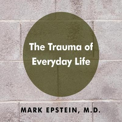 Book cover for The Trauma Everyday Life
