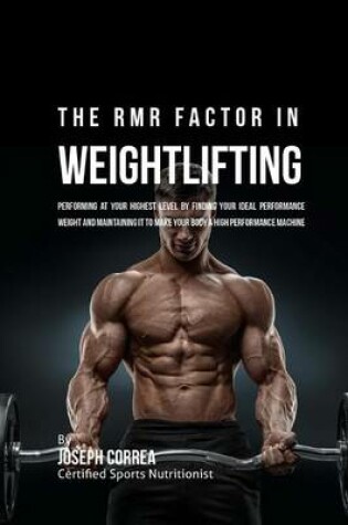Cover of The RMR Factor in Weightlifting