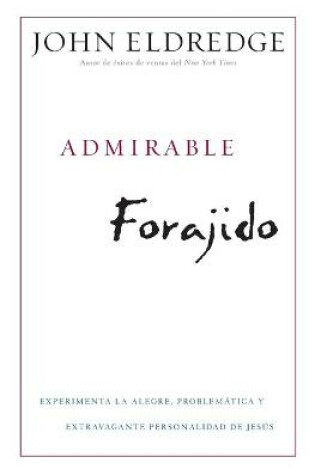 Cover of Admirable Forajido