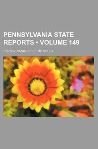 Cover of Pennsylvania State Reports (Volume 149)