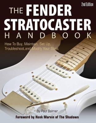 Book cover for The Fender Stratocaster Handbook, 2nd Edition
