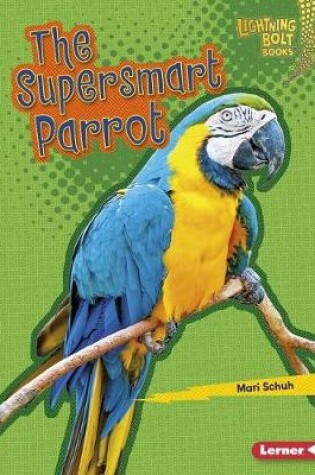 Cover of The Supersmart Parrot