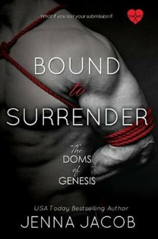 Cover of Bound To Surrender (A Doms of Genesis Novella)