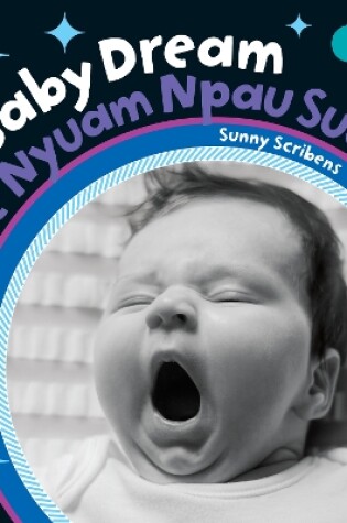 Cover of Baby Dream (Bilingual Hmong & English)