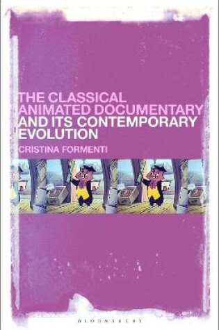 Cover of The Classical Animated Documentary and Its Contemporary Evolution