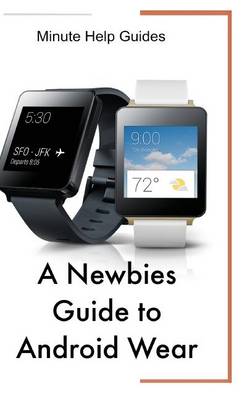 Book cover for A Newbies Guide to Android Wear