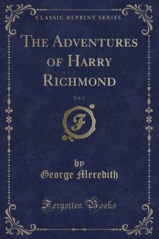 Cover of The Adventures of Harry Richmond, Vol. 2 (Classic Reprint)