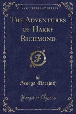 Book cover for The Adventures of Harry Richmond, Vol. 2 (Classic Reprint)