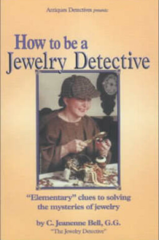 Cover of How to be a Jewelry Detective