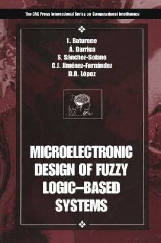 Cover of Microelectronic Design of Fuzzy Logic-Based Systems