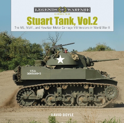 Book cover for Stuart Tank Vol. 2: The M5, M5A1, and Howitzer Motor Carriage M8 Versions in World War II