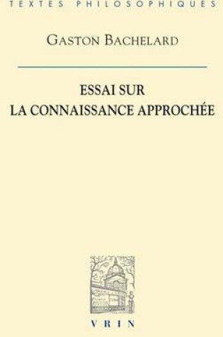 Cover of Essai Sur La Connaissance Approchee