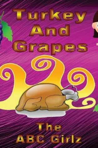 Cover of Turkey And Grapes