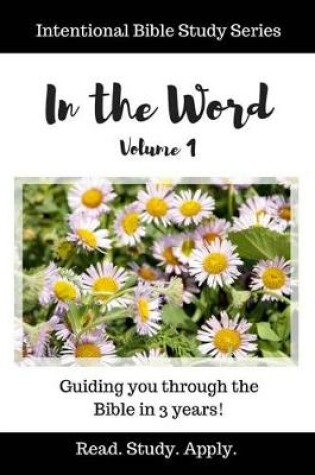 Cover of In the Word (Intentional Bible Study Series Vol. 1)