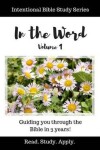 Book cover for In the Word (Intentional Bible Study Series Vol. 1)