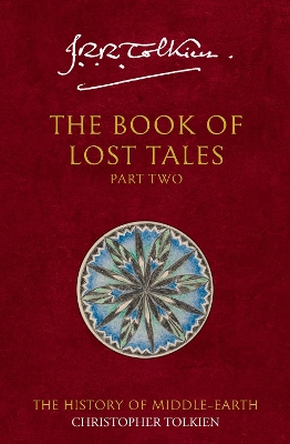 Book cover for The Book of Lost Tales 2