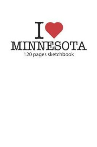 Cover of I love Minnesota sketchbook