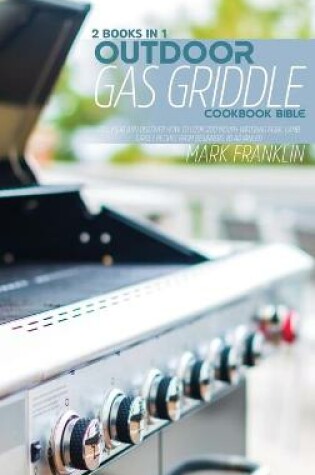 Cover of Outdoor Gas Griddle Cookbook Bible