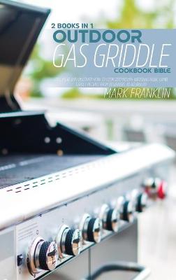 Book cover for Outdoor Gas Griddle Cookbook Bible