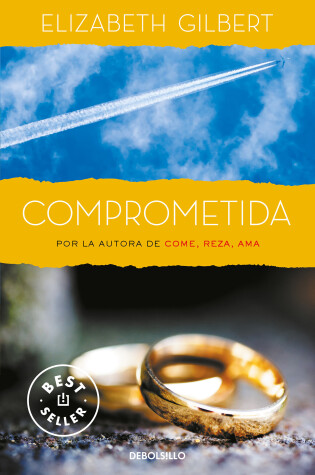 Cover of Comprometida: Una historia de amor / Committed: a Skeptic Makes Peace With Marriage