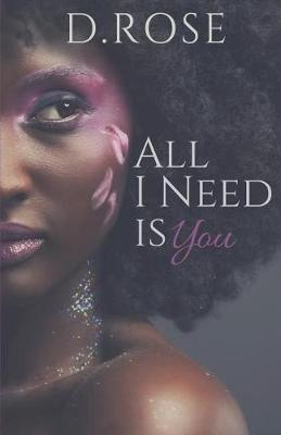 Book cover for All I Need Is You