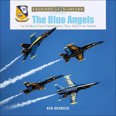 Book cover for Blue Angels: The US Navy's Flight Demonstration Team, 1946 to the Present