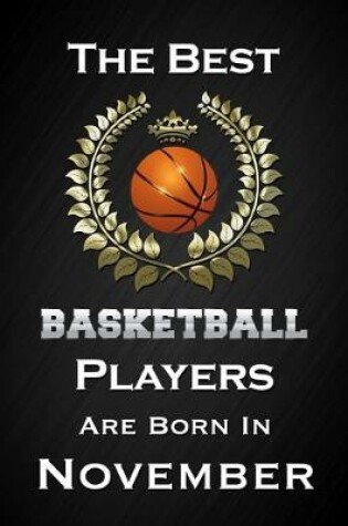 Cover of The Best Basketball Players Are Born In November