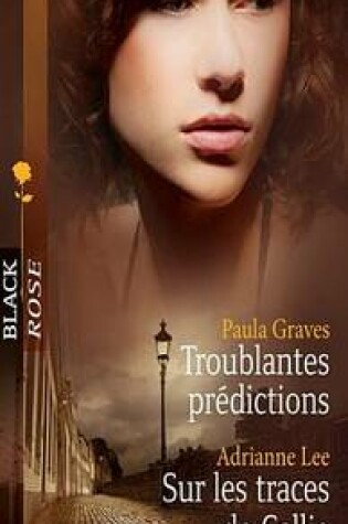 Cover of Troublantes Predictions - Sur Les Traces de Callie
