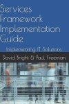 Book cover for Services Framework Implementation Guide