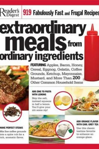 Cover of Extraordinary Meals from Ordinary Ingredients