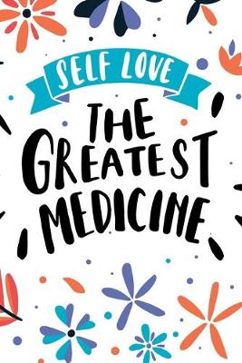 Book cover for Self Love the Greatest Medicine