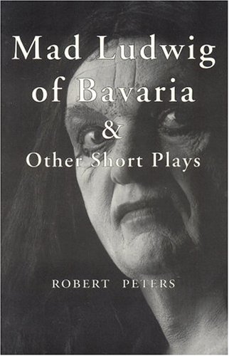 Book cover for Mad Ludwig of Bavaria and Other Short Plays