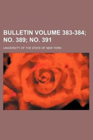 Cover of Bulletin Volume 383-384; No. 389; No. 391