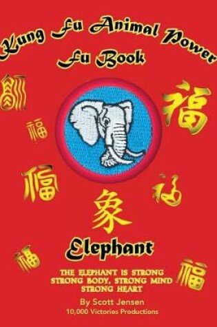 Cover of Kung Fu Animal Power Fu Book - Elephant