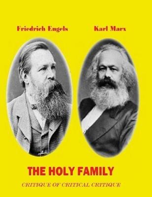 Book cover for The Holy Family - Critique of Critical Critique