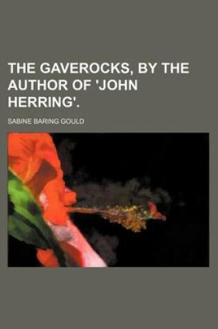 Cover of The Gaverocks, by the Author of 'John Herring'.