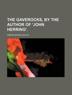 Book cover for The Gaverocks, by the Author of 'John Herring'.