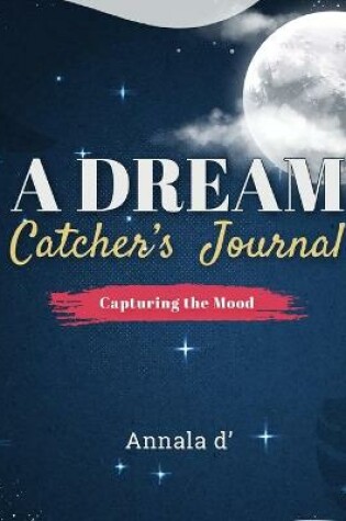 Cover of A Dream Catcher's Journal