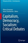 Book cover for Capitalism, Democracy, Socialism: Critical Debates