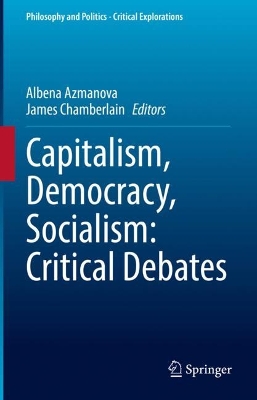 Cover of Capitalism, Democracy, Socialism: Critical Debates