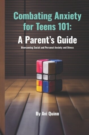 Cover of Combating Anxiety for Teens 101