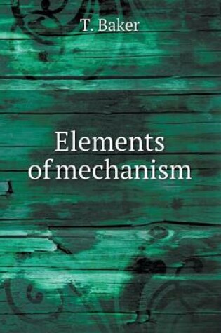 Cover of Elements of mechanism