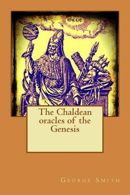 Book cover for The Chaldean oracles of the Genesis